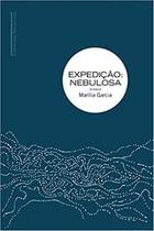 Livro Expedição Nebulosa Marília Garcia