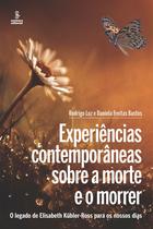 Livro - Experiências contemporâneas sobre a morte e o morrer