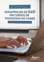 Livro - Experiências de ead em cursos de pedagogia do ceará: um olhar sobre a matriz curricular