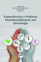 Livro - Experiências e práticas multidisciplinares em oncologia