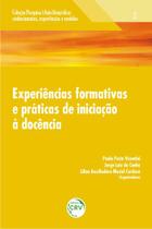 Livro - Experiências formativas e práticas de iniciação à docência volume 2 coleção