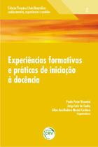 Livro - Experiências formativas e práticas de iniciação à docência volume 2 coleção