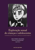Livro - Exploração sexual de crianças e adolescentes: Interpretações plurais e modos de enfrentamento