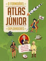 Livro - Exploradores: o formidável Atlas Júnior