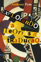 Livro - Explorando as teorias da tradução Livro - Explorando as teorias da tradução