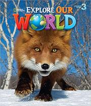 Livro Explore Our World 3 - Student Book - Cengage (Elt)