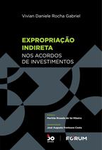 Livro - Expropriação Indireta nos Acordos de Investimentos