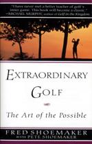 Livro Extraordinary Golf: a Arte do Possível Livro Extraordinary Golf: a Arte do Possível