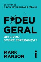 Livro - F*deu geral - Intrínseca Livro - F*deu geral - Intrínseca