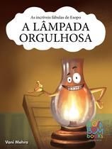 Livro - Fábulas de Esopo: a lâmpada orgulhosa