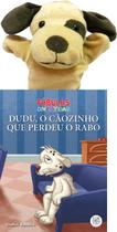 Livro - Fábulas Divertidas: Dudu, o caozinho que perdeu o rabo