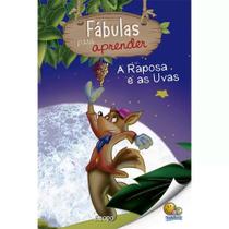 Livro - Fábulas para Aprender: Raposa e as Uvas, A