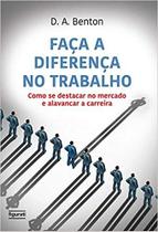 Livro - Faça a diferença no trabalho