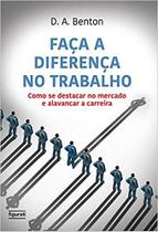 Livro - Faça a diferença no trabalho Livro - Faça a diferença no trabalho