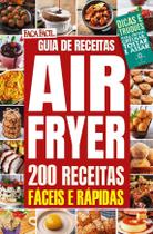 Livro - Faça Fácil - 200 Receitas com Air Fryer Livro - Faça Fácil - 200 Receitas com Air Fryer