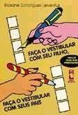 Livro - Faca O Vestibular Com Seu Filho