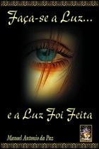 Livro - Faça-se a luz e a luz foi feita Livro - Faça-se a luz e a luz foi feita