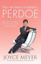 Livro faça um favor a si mesmo... perdoe joyce meyer