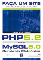 Livro - Faça um site PHP 5.2 com MySQL 5.0: Comércio eletrônico: Orientado por projeto para webmasters e webdesigners