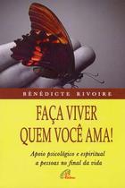 Livro - Faça viver quem você ama!