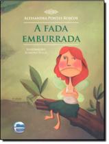 Livro - Fada Emburrada, A - ELEMENTAR