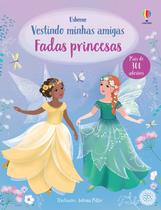 Livro - Fadas princesas: vestindo minhas amigas Livro - Fadas princesas: vestindo minhas amigas