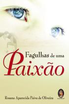 Livro - Fagulhas de uma paixão Livro - Fagulhas de uma paixão
