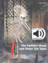 Livro - Faithful Ghost And Other Tall Tales With Mp3 - 2Nd Ed - OXFORD UNIVERSITY