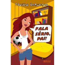 Livro - Fala sério, pai!