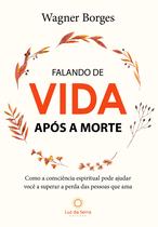 Livro - Falando de Vida Após a Morte Livro - Falando de Vida Após a Morte