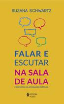 Livro - Falar e escutar na sala de aula