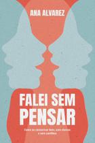 Livro - Falei sem pensar