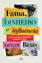 Livro - Fama, dinheiro e influência Livro - Fama, dinheiro e influência