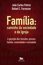 Livro - Família: caminho da sociedade e da Igreja