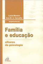 Livro - Família e educação: olhares da psicologia