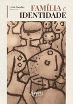 Livro - Família e identidade Livro - Família e identidade