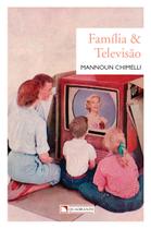 Livro - Família e televisão