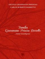 Livro - Familia Grassmann-Pereira Barretto - (Notas Genealogicas)