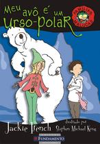 Livro - Famílias Malucas - Meu Avô É Um Urso-Polar