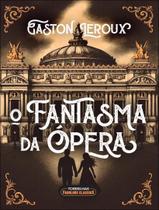 Livro - Fantasma Da Opera,O - TORDESILHAS