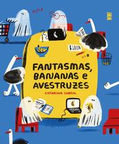Livro - Fantasmas, bananas e avestruzes