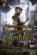 Livro - Fantasmas do Mercado das Sombras