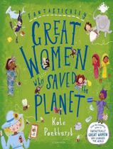 Livro - Fantastically Great Women Who Saved The Planet