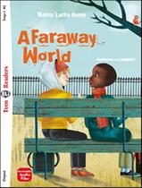 Livro - Faraway World, A - Teen Eli Readers A2 - Downloadable Audio - EUROPEAN LANGUAGE INSTITUTE Livro - Faraway World, A - Teen Eli Readers A2 - Downloadable Audio - EUROPEAN LANGUAGE INSTITUTE