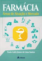 Livro - Farmácia Áreas de Atuação e Mercado