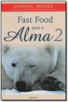 Livro - Fast Food Para A Alma - Vol.02