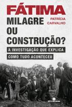 Livro - Fátima: Milagre ou construção? Livro - Fátima: Milagre ou construção?