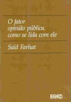 Livro Fator Opinião Pública Como Lidar Com Ele