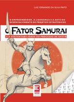 Livro - Fator Samurai e a sustentabilidade do processo de gestão