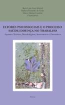 Livro - Fatores psicossociais e o processo saúde/doença no trabalho